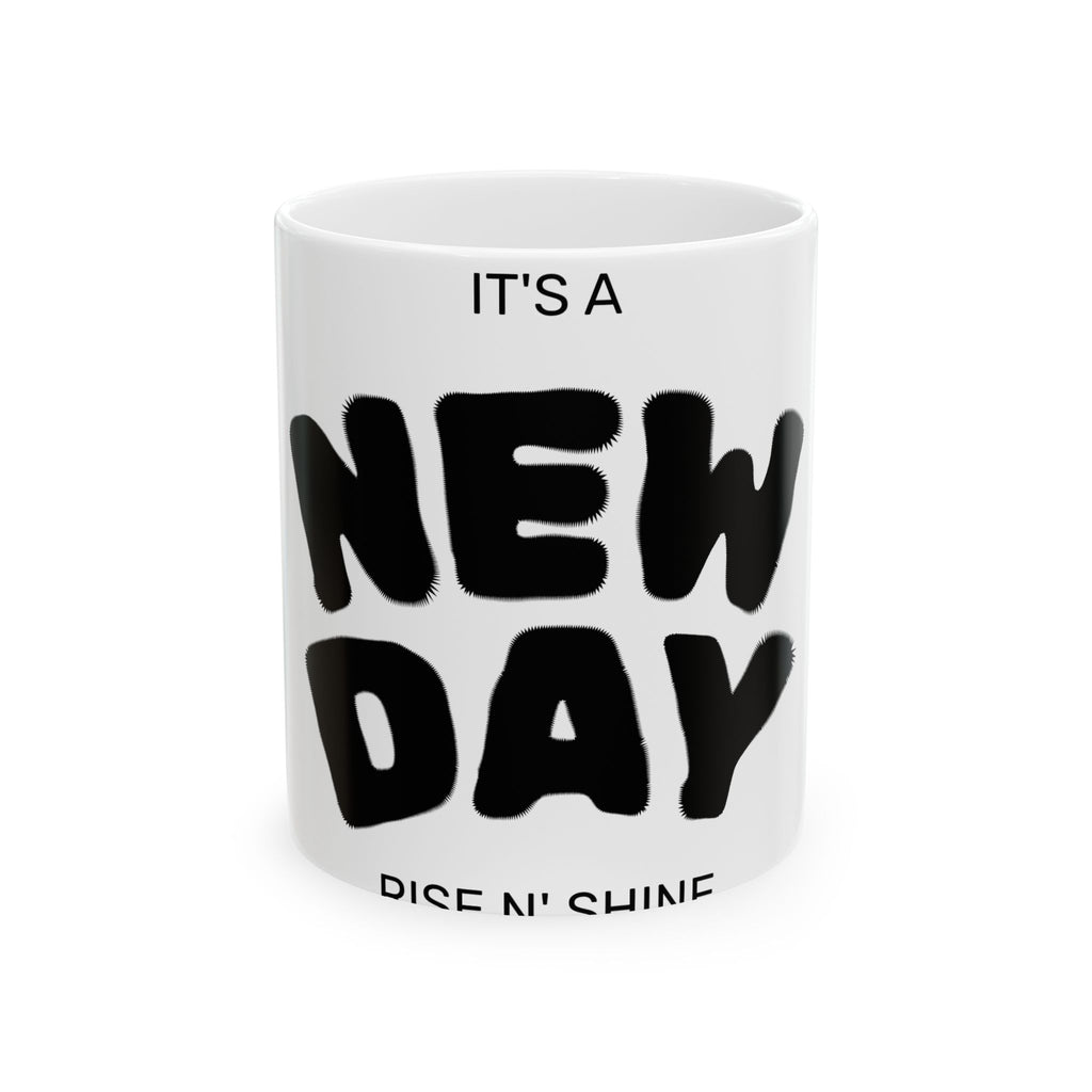 New Day Ceramic Mug — "It's a New Day" Inspirational Coffee Cup (11oz, 15oz)