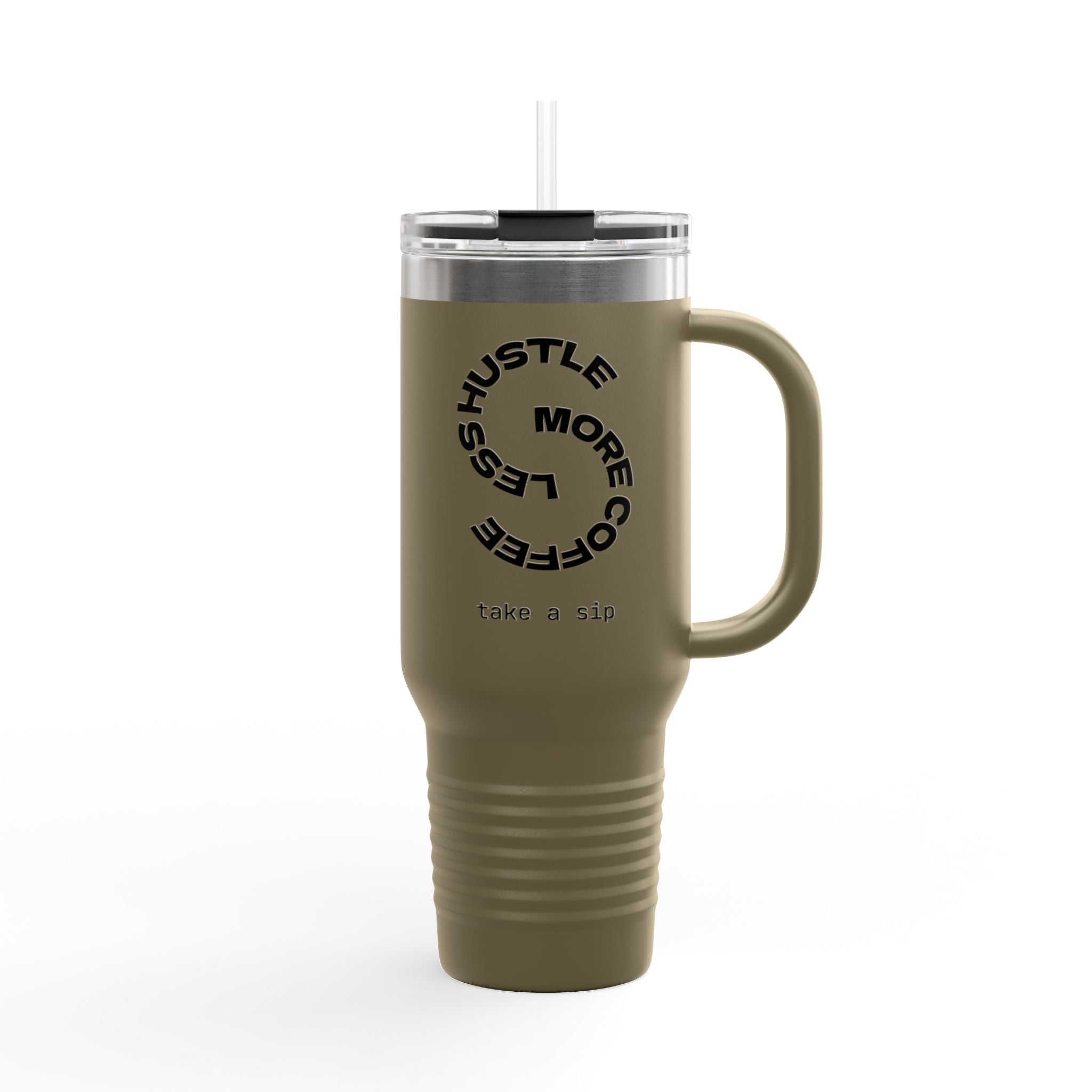 Less Hustle More Coffee, Take a Sip Insulated Travel Mug 40oz | Tumbler