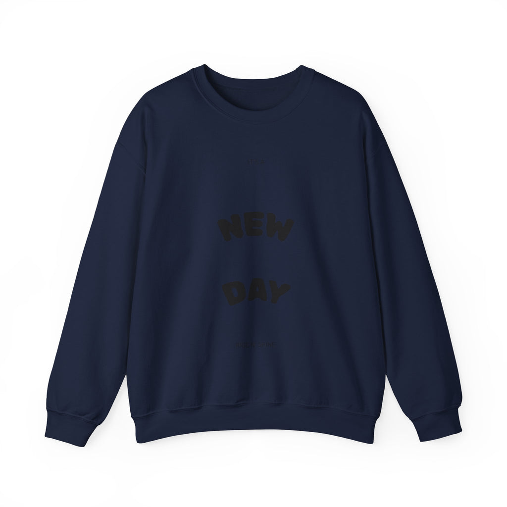 New Day Crewneck Sweatshirt — Minimal Positive Graphic Pullover