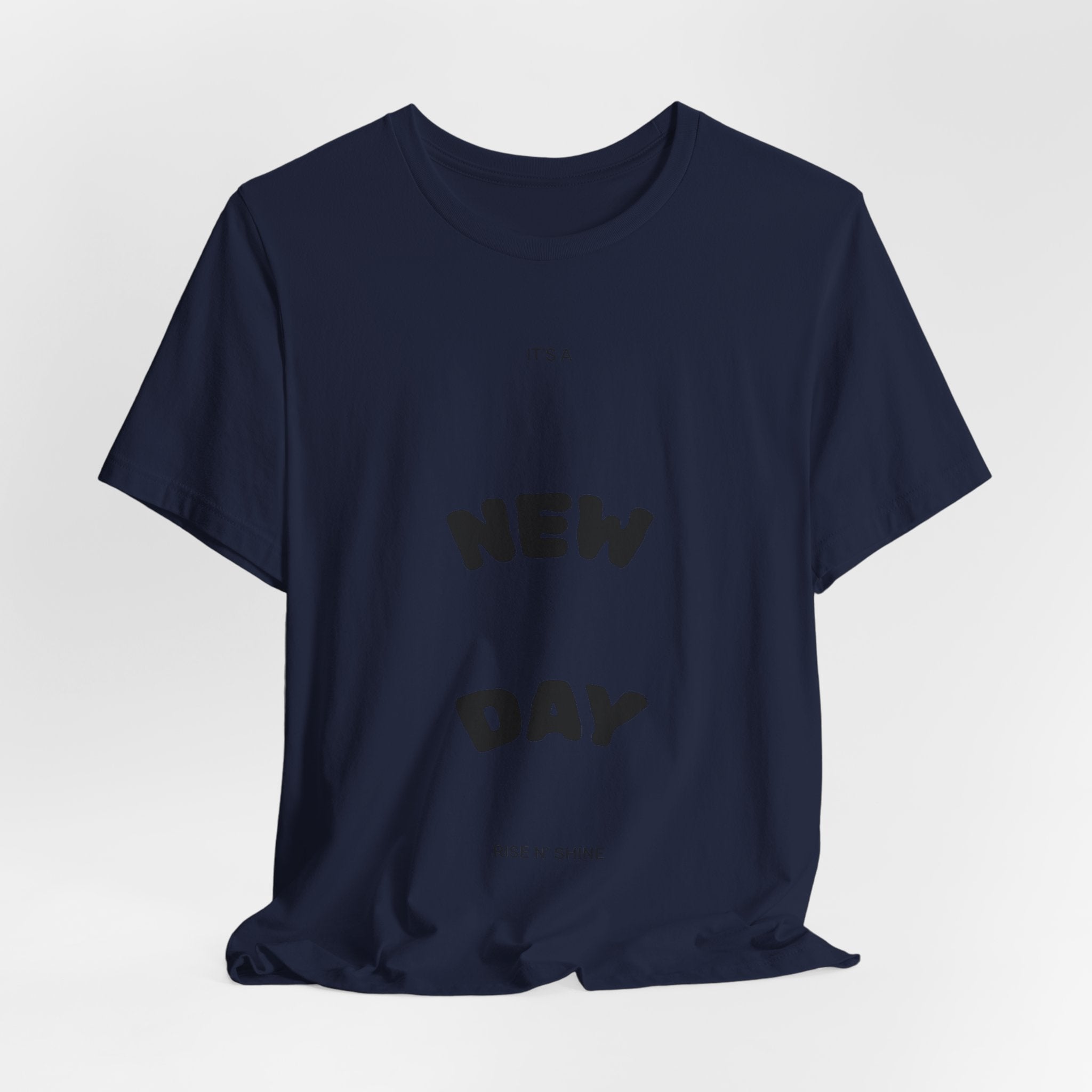 New Day Tee — Minimal Positive Message Graphic T-Shirt