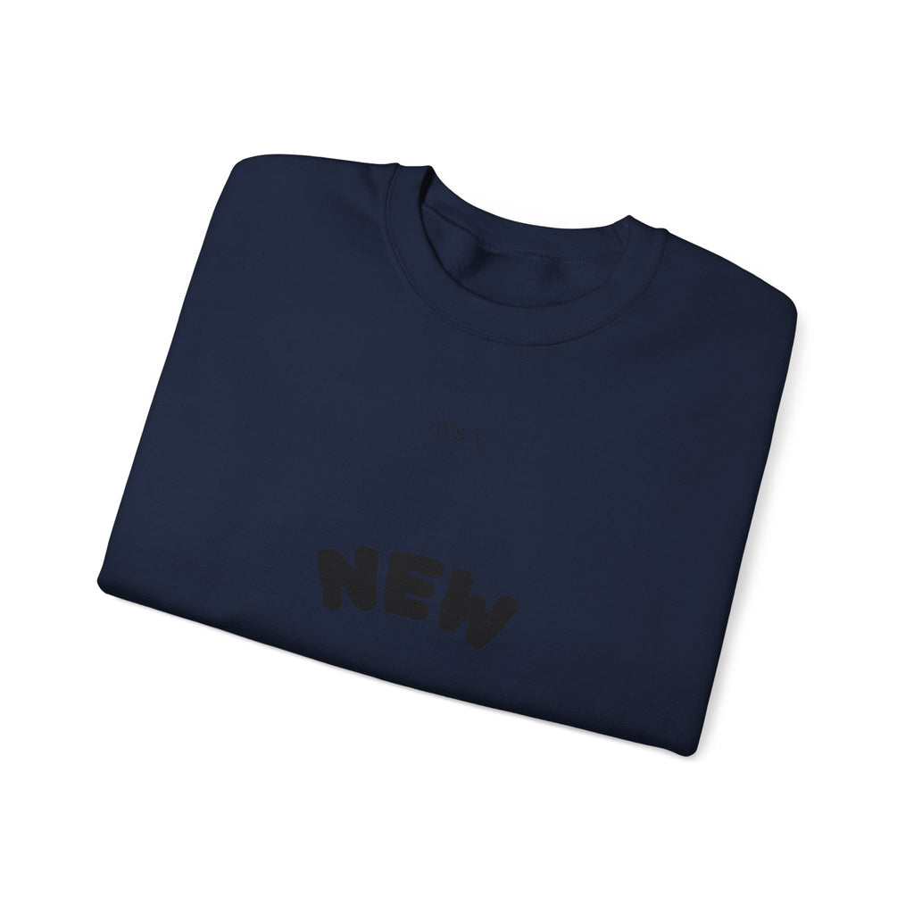 New Day Crewneck Sweatshirt — Minimal Positive Graphic Pullover