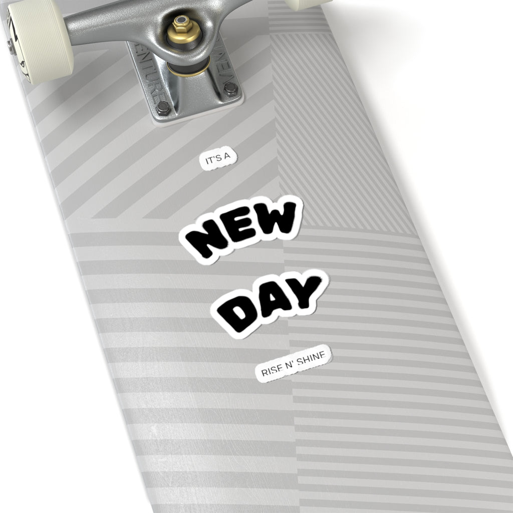 New Day Sticker — Motivational Kiss-Cut Vinyl Decal
