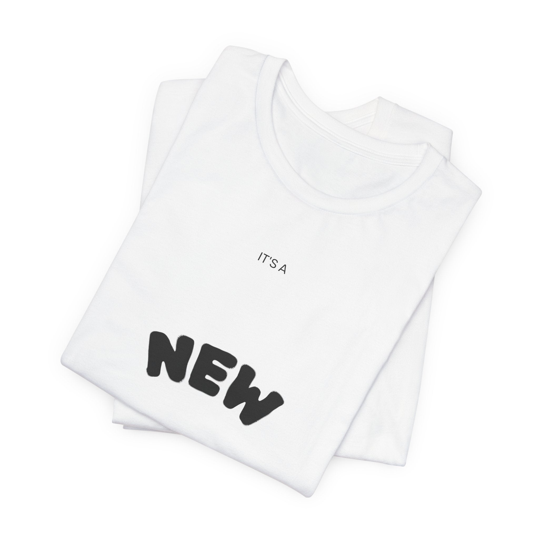 New Day Tee — Minimal Positive Message Graphic T-Shirt
