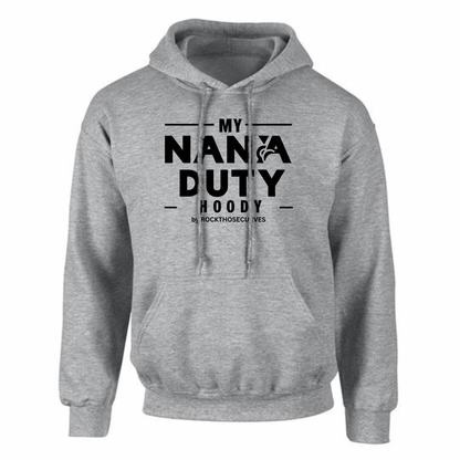 My Nana Duty Loose Fitting Hoodie