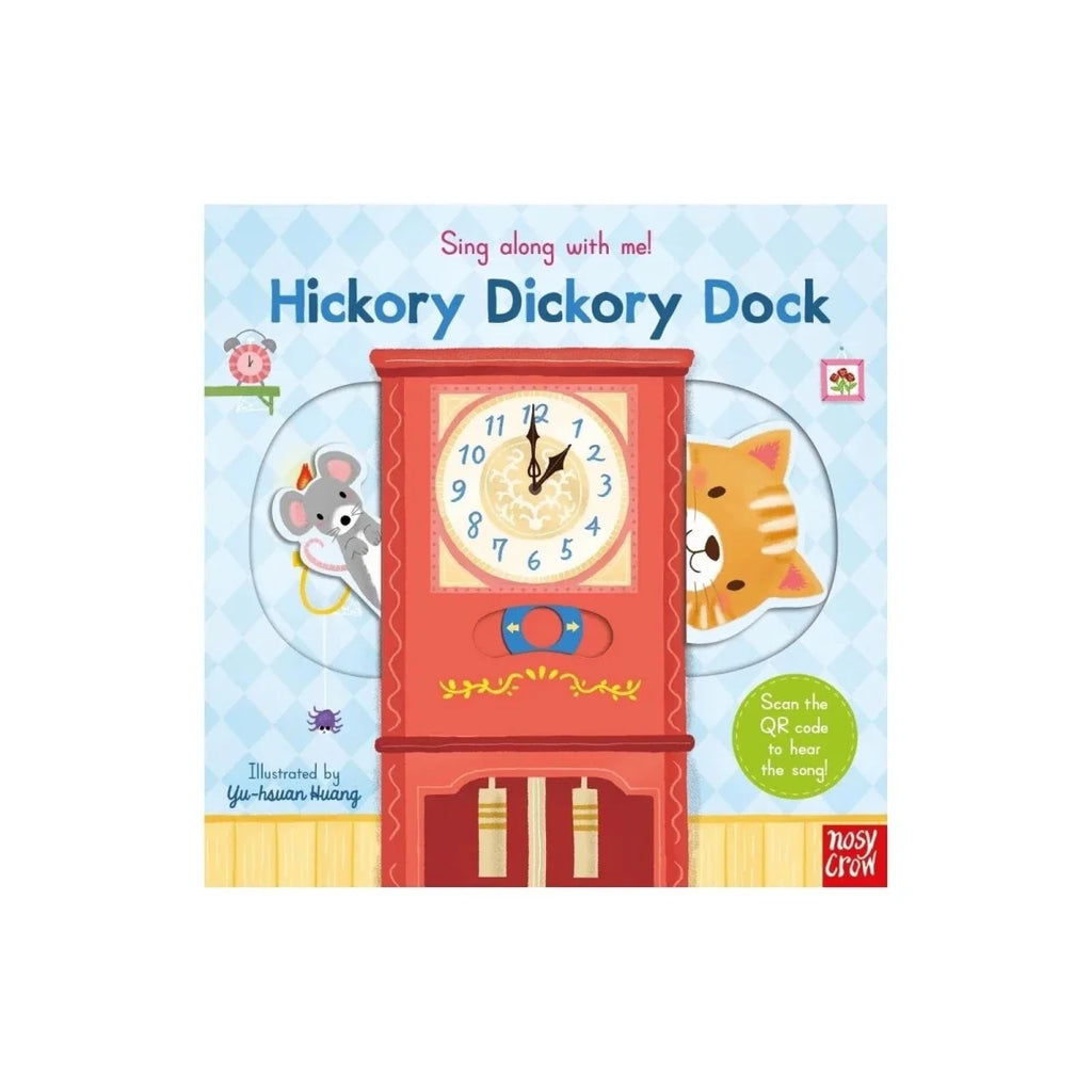Nosy Crow Sing Along With Me! - Hickory Dickory Dock
