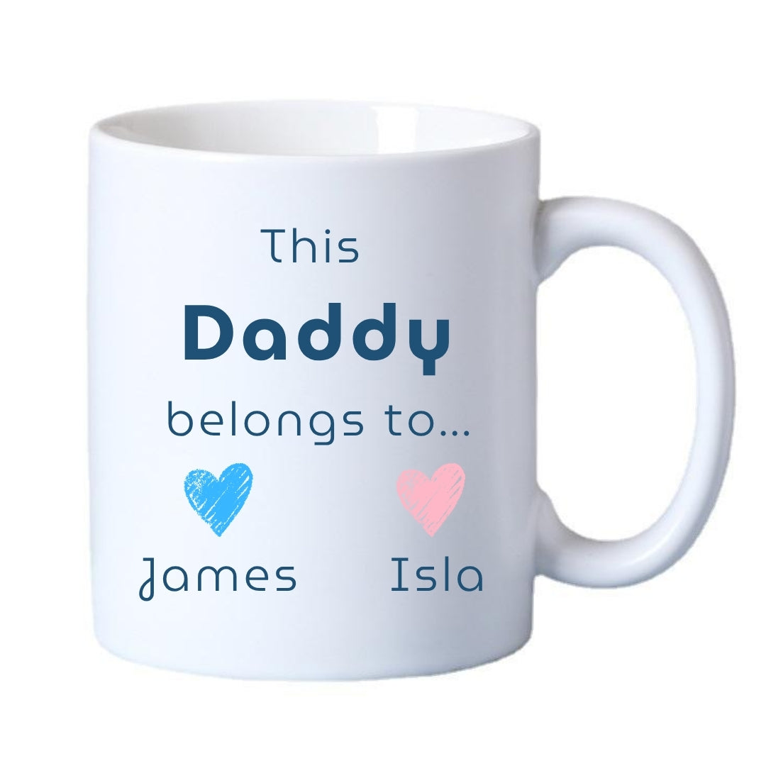 This Daddy Belongs To... Mug Gift | Dad Father's Day Gift