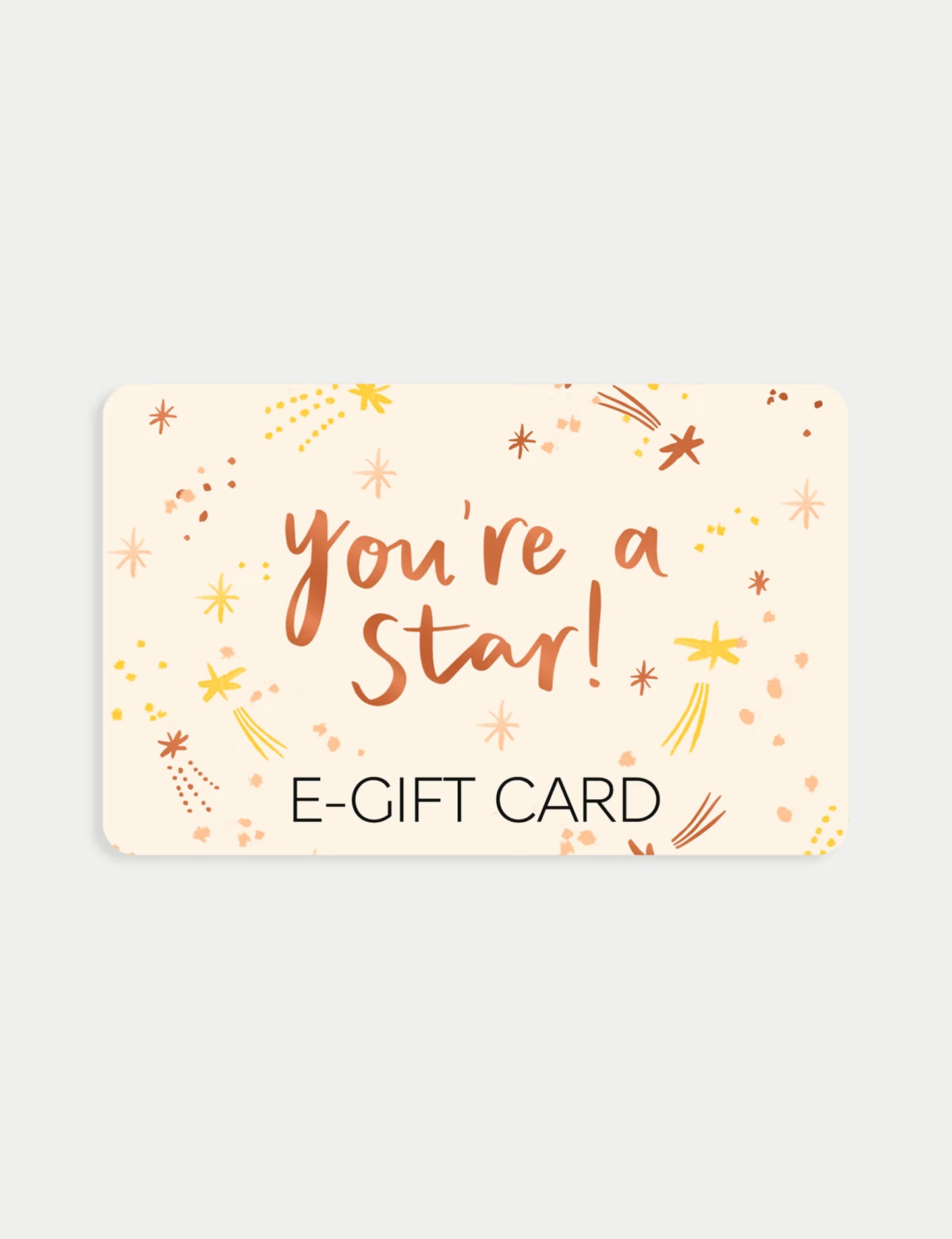 You're A Star E-Gift Card