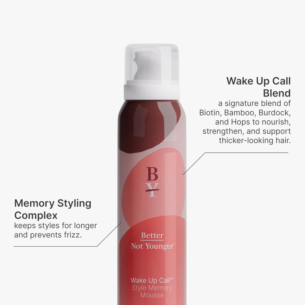 Better Not Younger Bigger And Better Wake Up Call & Styling Memory Mousse Bundle