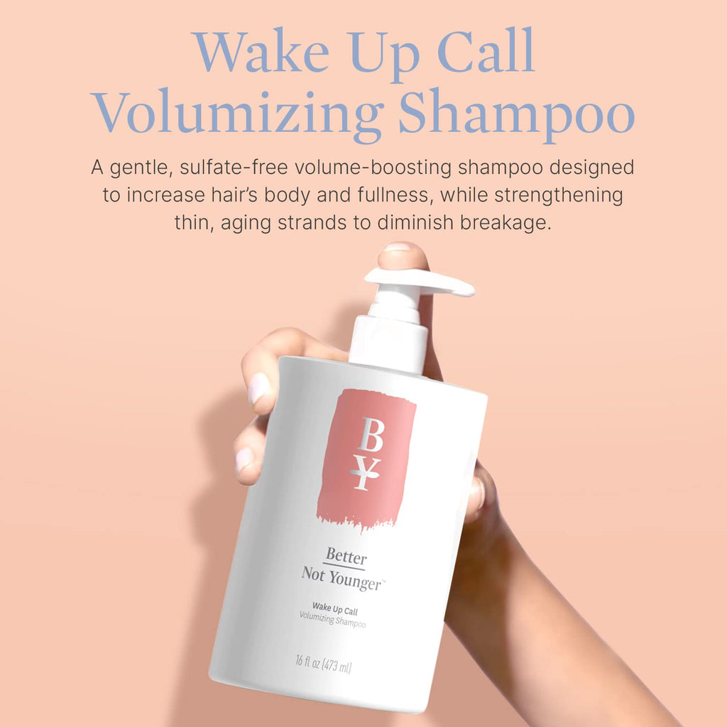 Better Not Younger Wake Up Call Volumizing Biotin Shampoo — 16 oz for Women Over 40 (Sulfate Free, Color Safe)