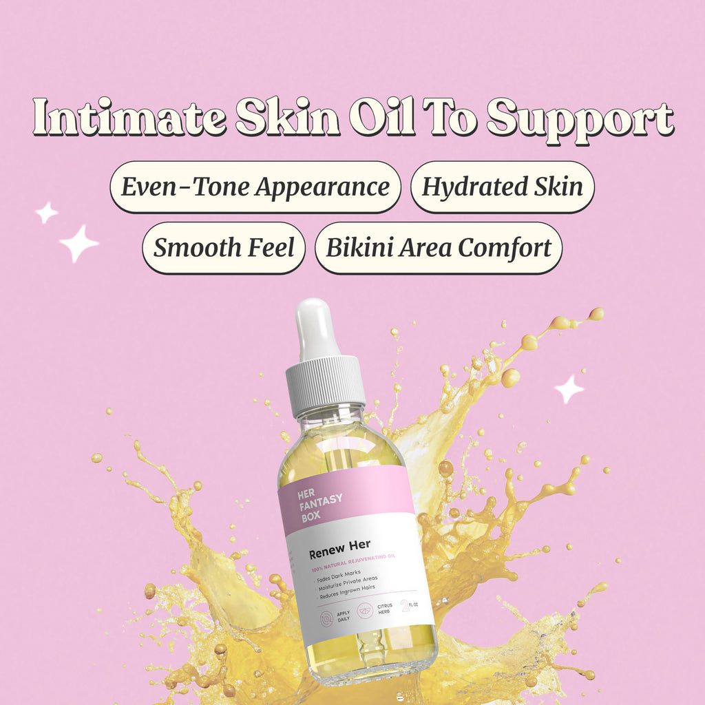Her Fantasy Box Renew Her Oil | Natural Yoni Oil for Dark Spots & Ingrown Hair