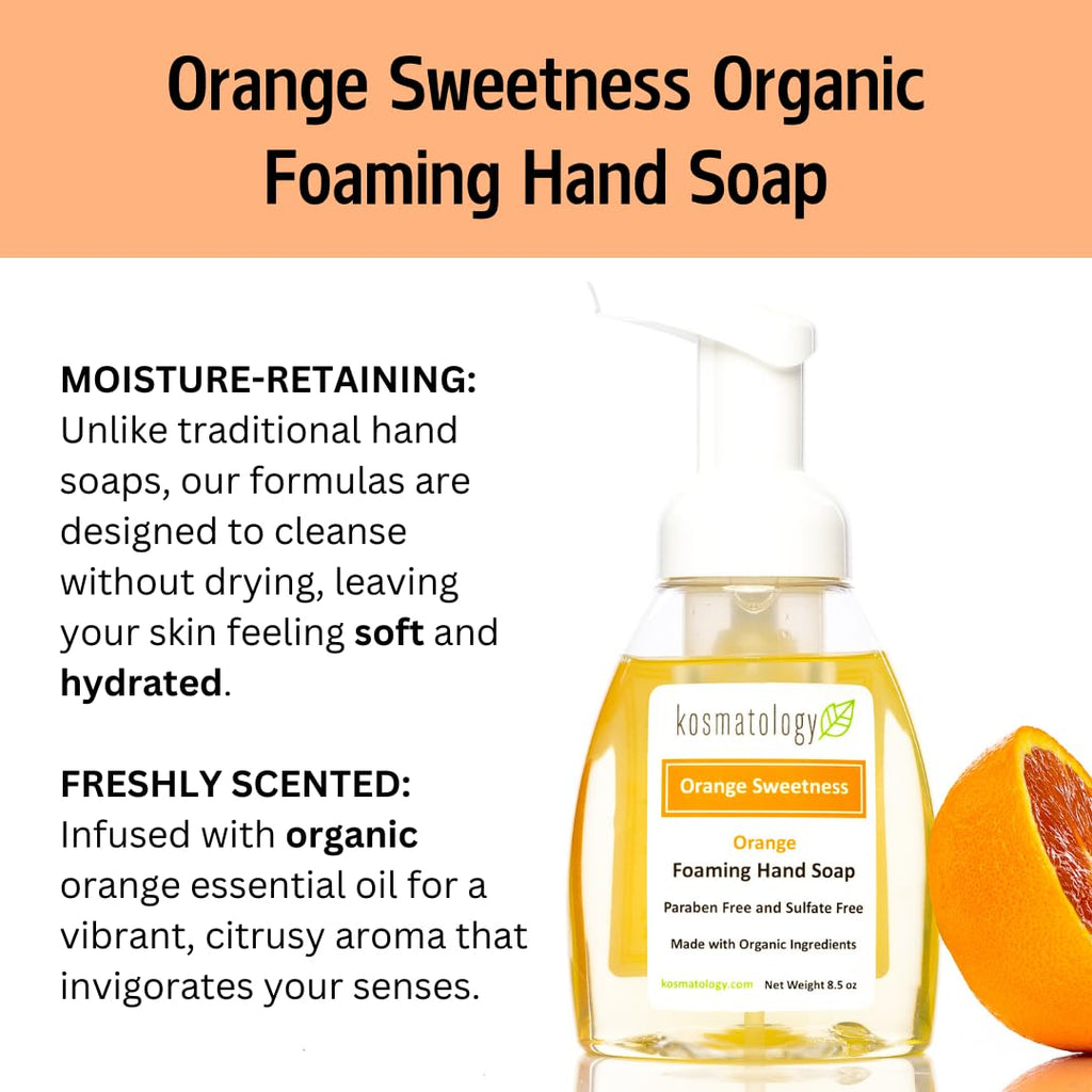 Kosmatology Orange Sweetness Organic Foaming Hand Soap | Moisturizing Hand Wash with Essential Oils