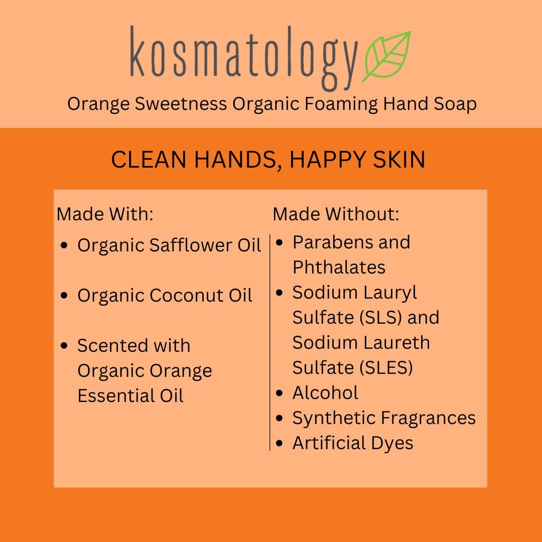 Kosmatology Orange Sweetness Organic Foaming Hand Soap | Moisturizing Hand Wash with Essential Oils
