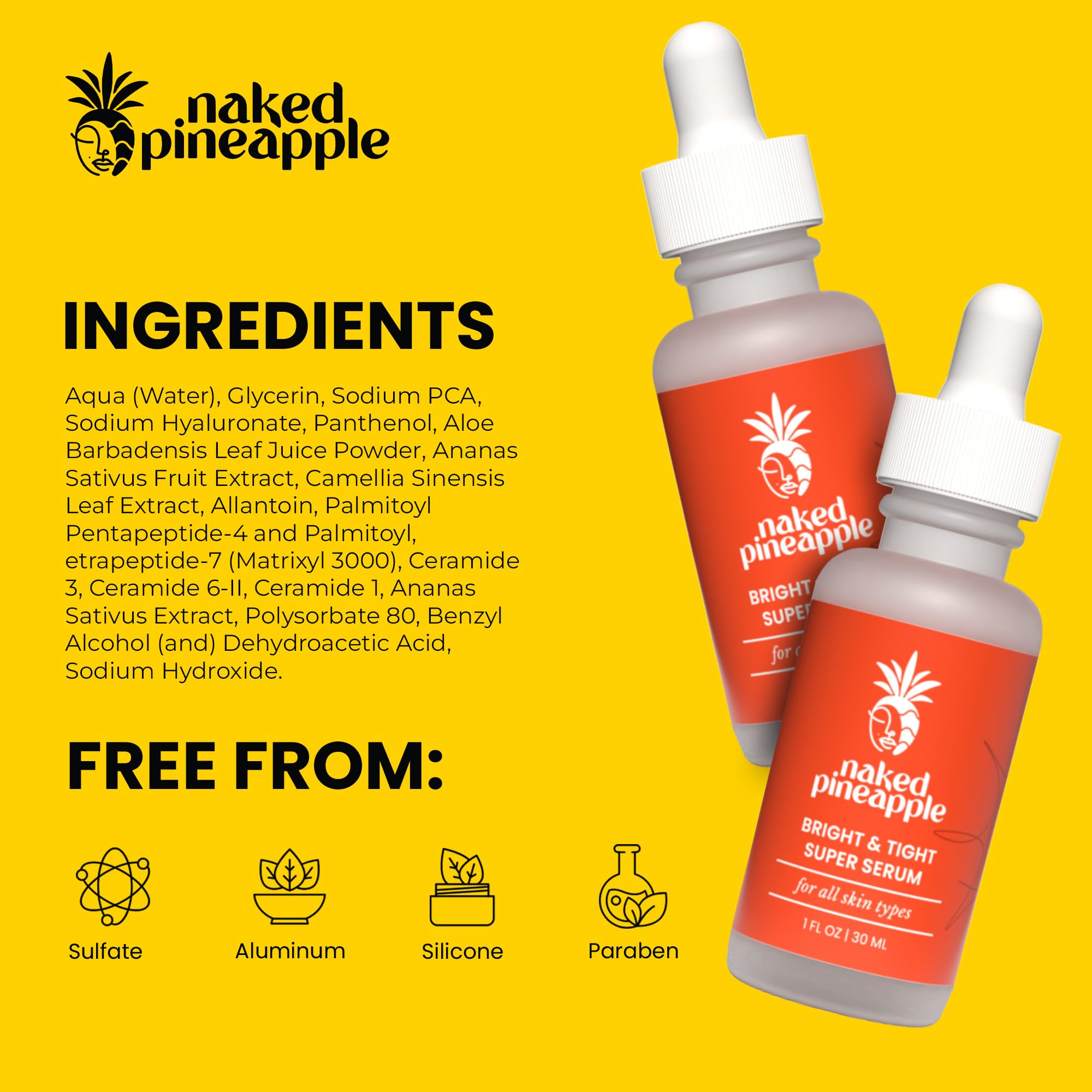 Naked Pineapple Bright & Tight Super Serum — Enzyme-Powered Hydration, Elasticity & Even Tone — 1oz