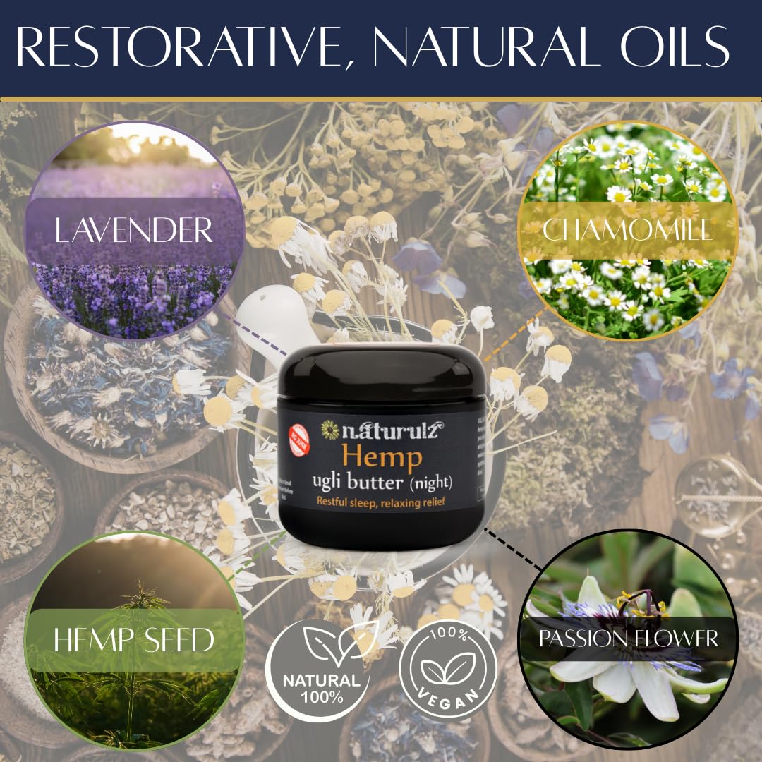 Naturulz Ugli Butter Hemp Night Cream 4oz — Calming Night Topical with Lavender, Chamomile & Passionflower (Melatonin-Free)