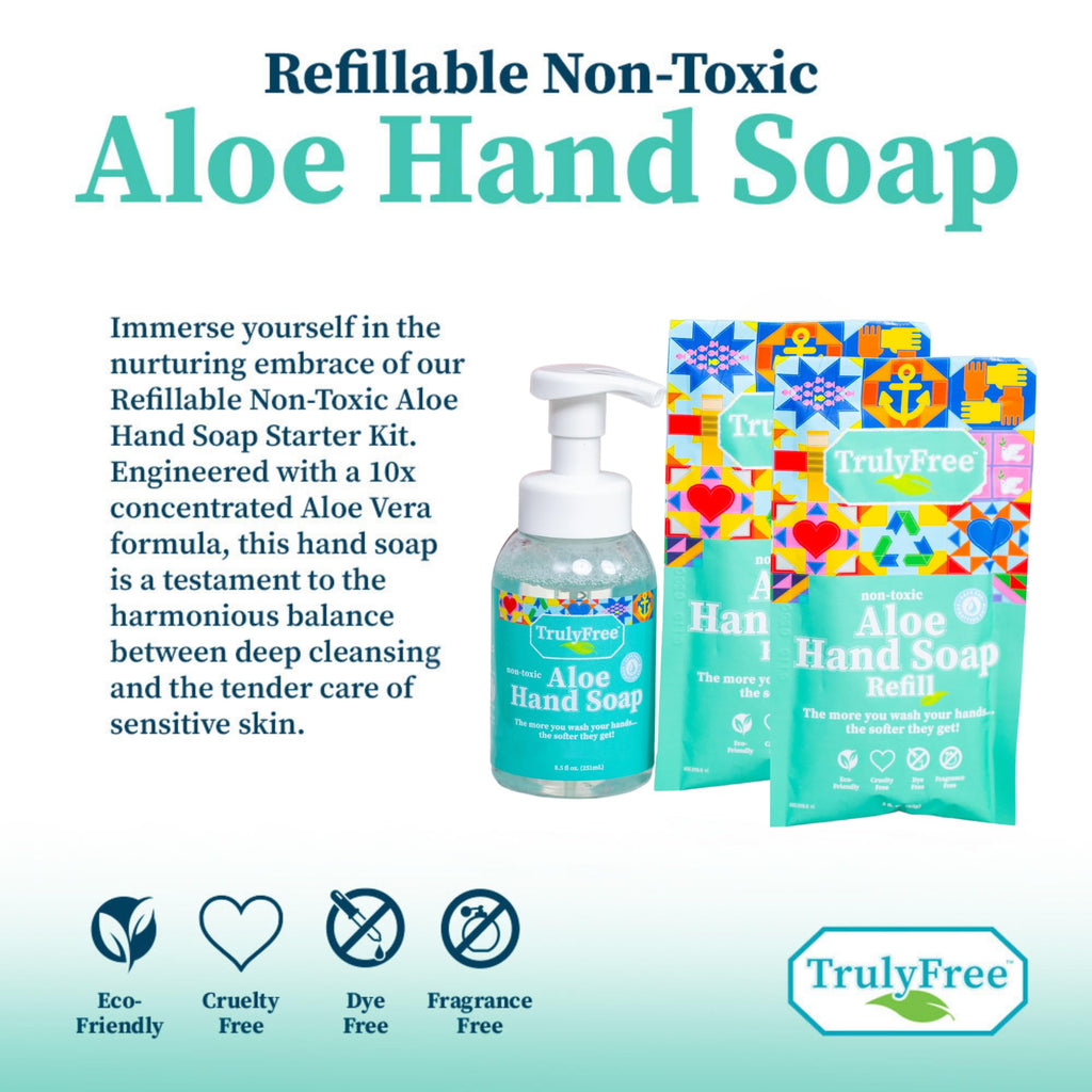 Truly Free Aloe Unscented Hand Soap — 10x Concentrated Aloe, Reusable Dispenser & Refill Pouches