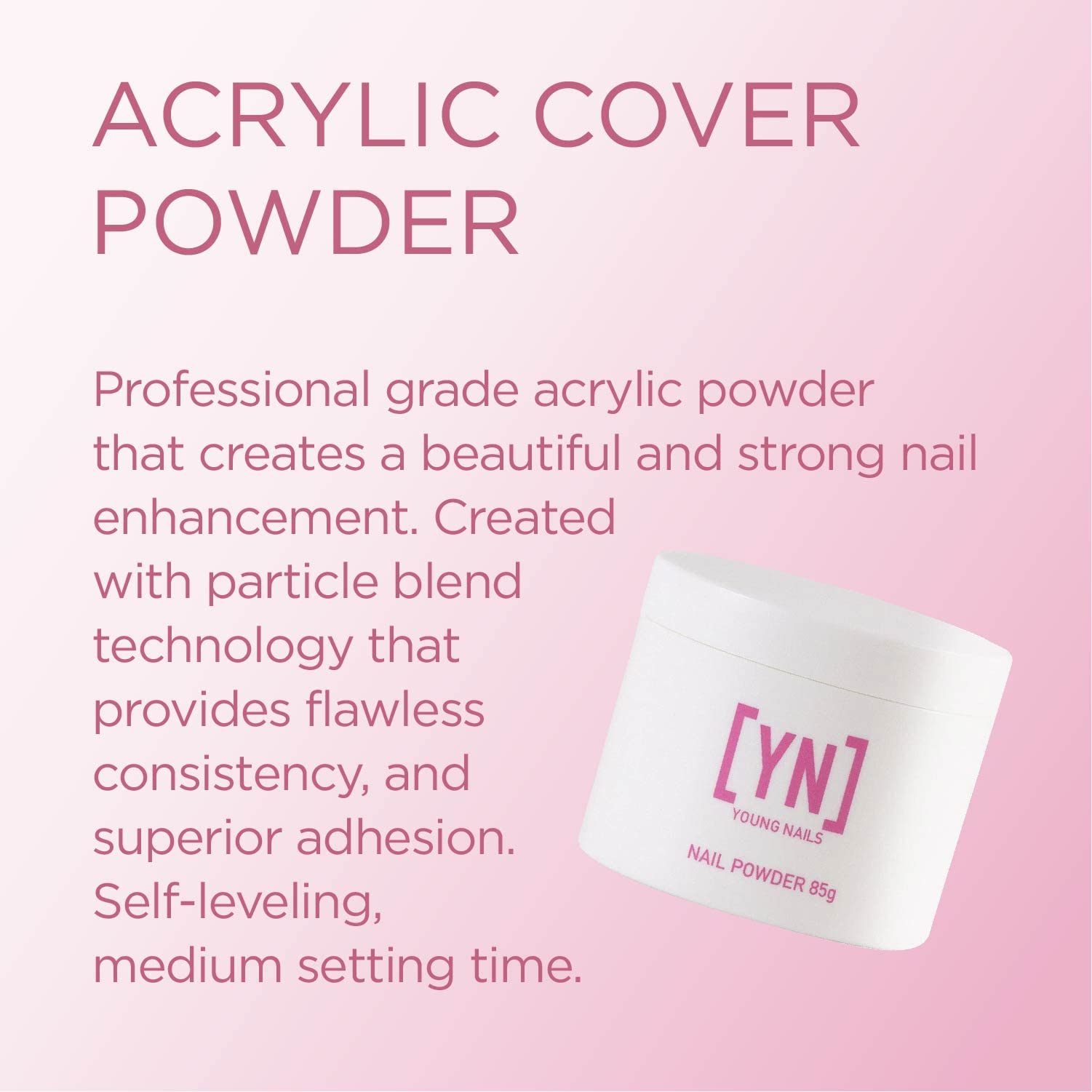 Young Nails Acrylic Cover Powder – Flawless Consistency, 75s Set, 45g/85g/660g